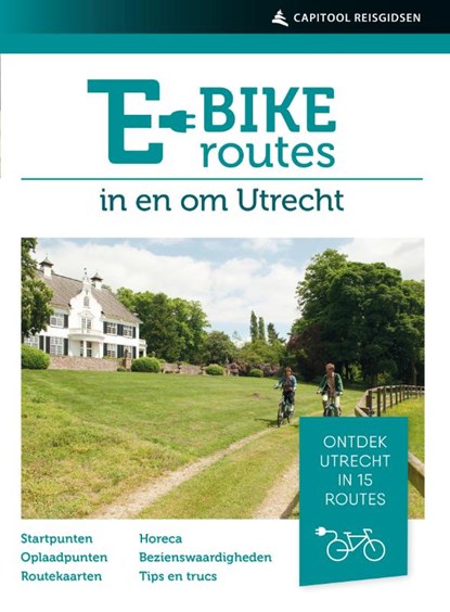 E-bikeroutes in en om Utrecht, Ad Snelderwaard - Paperback - 9789000357550