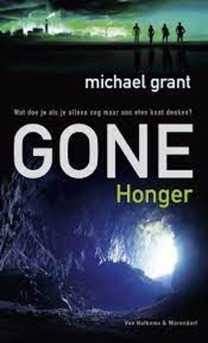 Gone - Honger, Grant, Michael - Paperback - 9789000357680