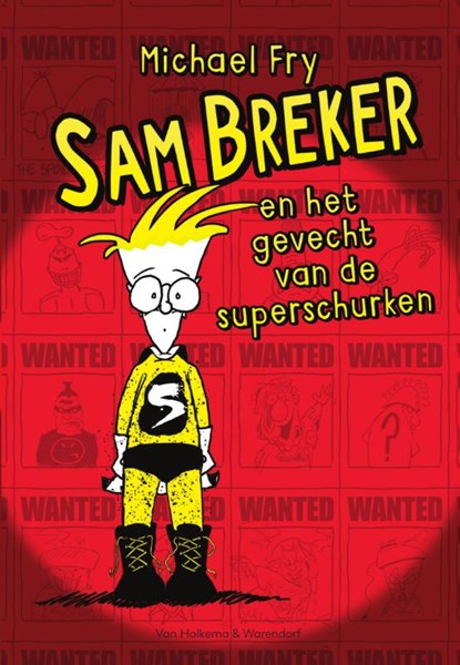 Sam Breker en het gevecht van de superschurken, Michael Fry - Paperback - 9789000358359