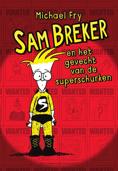 Sam Breker en het gevecht van de superschurken, Michael Fry - Ebook - 9789000358366