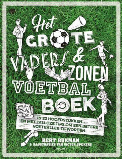 Het grote vaders & zonen voetbalboek, Bert Bukman - Gebonden - 9789000358434