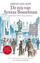 De reis van Syntax Bosselman - Arend van Dam - 9789000359158