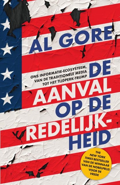 De aanval op de redelijkheid, Al Gore - Paperback - 9789000359189