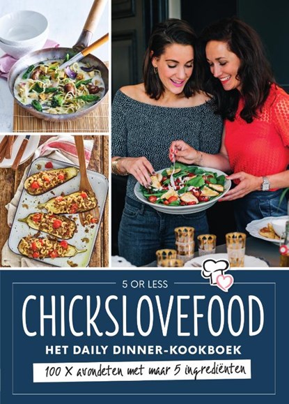 Chickslovefood - Het daily dinner-kookboek, Elise Gruppen ; Nina de Bruijn - Paperback - 9789000359448