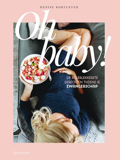 Oh baby!, Denise Kortlever - Gebonden - 9789000360246