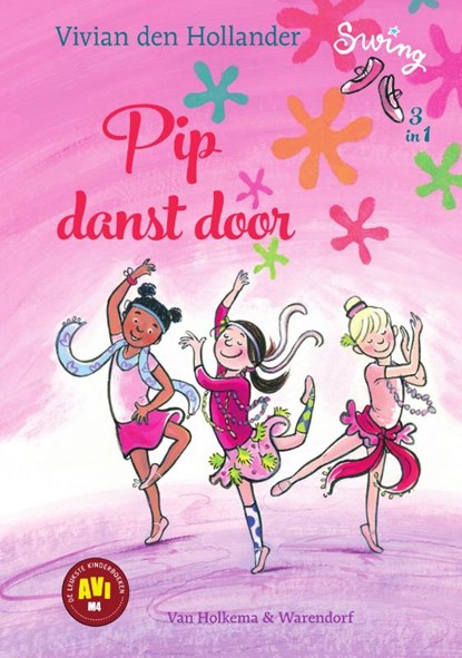 Pip danst door, Vivian den Hollander - Gebonden - 9789000360666