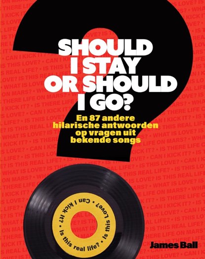 Should I Stay or Should I Go?, James Ball - Gebonden - 9789000360734