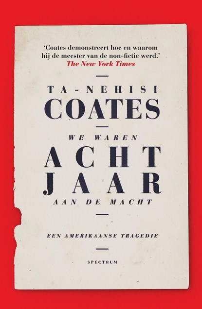 We waren acht jaar aan de macht, Ta-Nehisi Coates - Ebook - 9789000360949