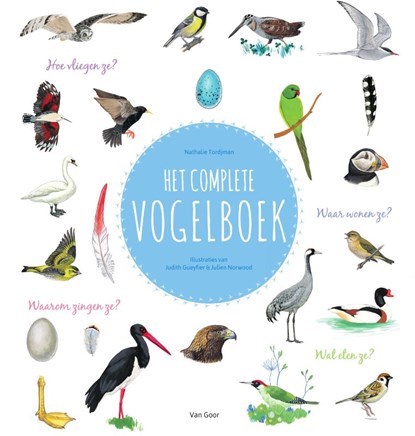 Het complete vogelboek, Nathalie Tordjman ; Judith Gueyfier ; Julien Norwood - Gebonden - 9789000361168