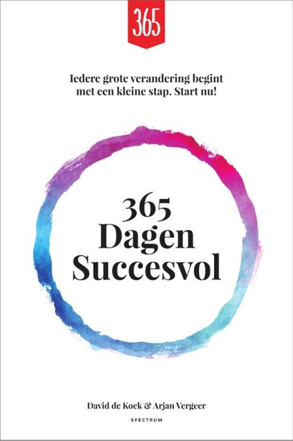 365 dagen succesvol, David de Kock ; Arjan Vergeer - Gebonden - 9789000361519