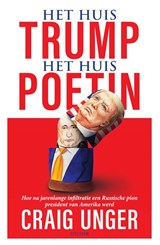 Het huis Trump, het Huis Poetin - Craig Unger - 9789000361922