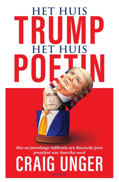 Het huis Trump, het Huis Poetin, Craig Unger - Ebook - 9789000361939