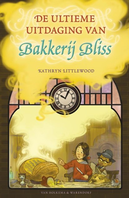 De ultieme uitdaging van Bakkerij Bliss, Kathryn Littlewood - Gebonden - 9789000362394