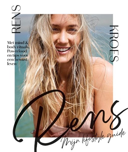 Rens mijn lifestyle guide, Rens Kroes - Paperback - 9789000362486