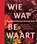 Wie wat bewaart, Menno Schilthuizen ; Freek Vonk - Gebonden - 9789000362493