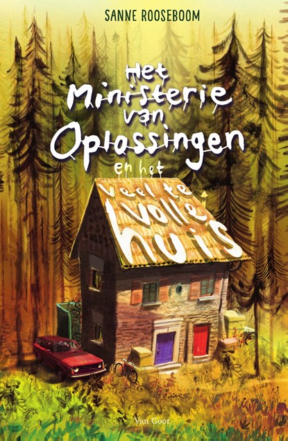 Het Ministerie van Oplossingen en het veel te volle huis, Sanne Rooseboom - Ebook - 9789000362554