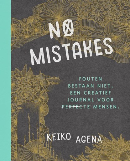 No mistakes, Keiko Agena - Paperback - 9789000362790