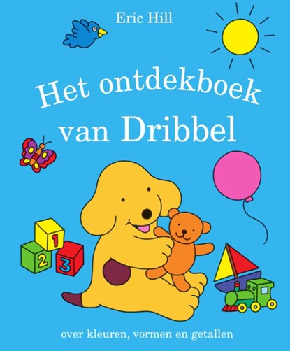 Het ontdekboek van Dribbel, Eric Hill - Gebonden - 9789000363216
