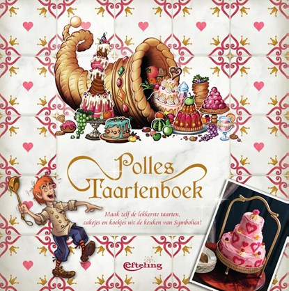 Polles Taartenboek, Efteling bv - Paperback - 9789000363612