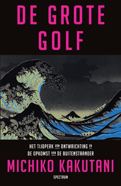 De grote golf, Michiko Kakutani - Paperback - 9789000364633