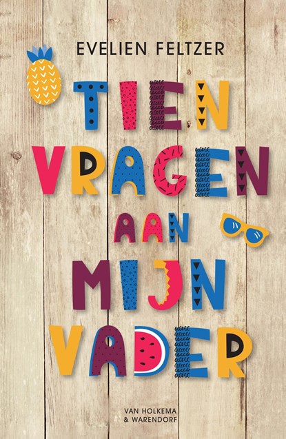 Tien vragen aan mijn vader, Evelien Feltzer - Ebook - 9789000365890