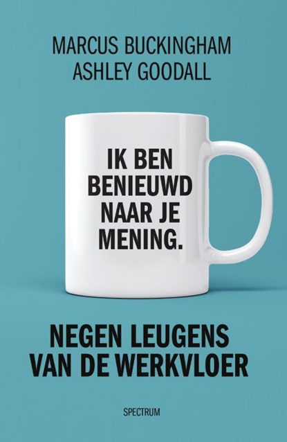 Negen leugens van de werkvloer, Marcus Buckingham ; Ashley Goodall - Paperback - 9789000366040