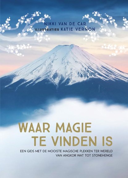 Waar magie te vinden is, Nikki van de Car - Gebonden - 9789000366736