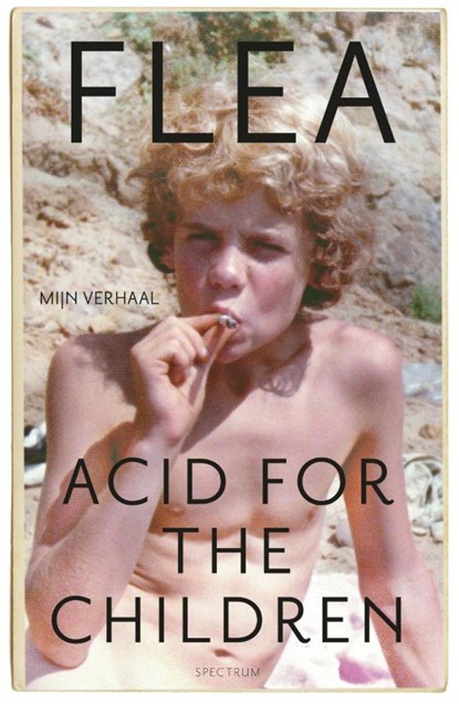 Acid for the Children, Flea - Paperback - 9789000367139