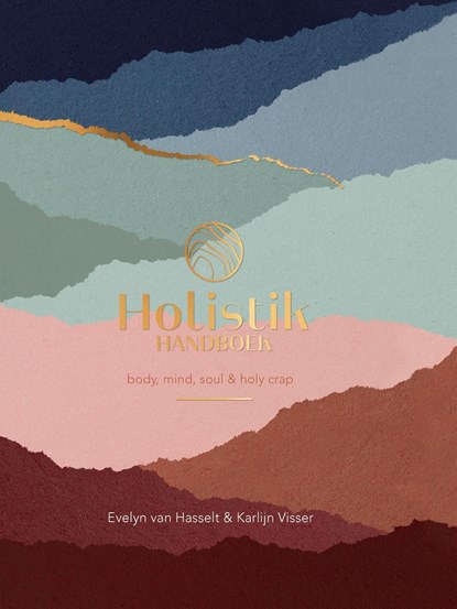 Holistik Handboek, Evelyn van Hasselt ; Karlijn Visser - Ebook - 9789000367191