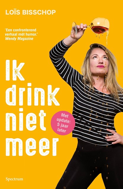 Ik drink niet meer, Loïs Bisschop - Ebook - 9789000367634