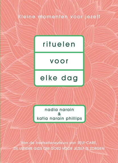 Rituelen voor elke dag, Nadia Narain ; Katia Narain Philips - Ebook - 9789000367665