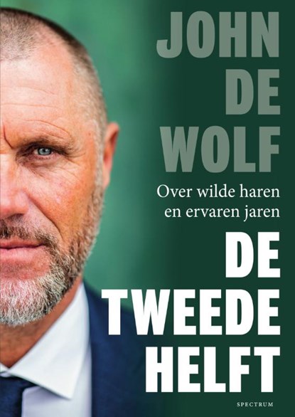 De tweede helft, John de Wolf ; Nathan Vos - Gebonden - 9789000367979