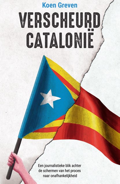 Verscheurd Catalonië, Koen Greven - Ebook - 9789000368105