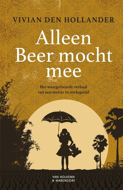 Alleen Beer mocht mee, Vivian den Hollander - Gebonden - 9789000368259