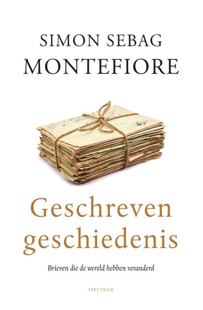 Geschreven geschiedenis, Simon Sebag Montefiore - Gebonden - 9789000368600