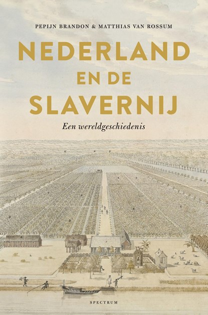 Nederland en de slavernij, Pepijn Brandon ; Matthias van Rossum - Ebook - 9789000369287