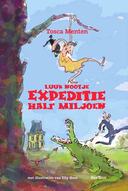 Luuk Nootje - Expeditie Half Miljoen, Tosca Menten - Ebook - 9789000369492