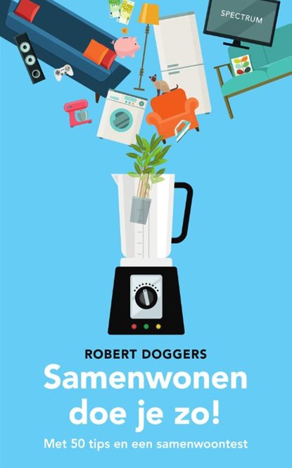 Samenwonen doe je zo!, Robert Doggers - Paperback - 9789000370290