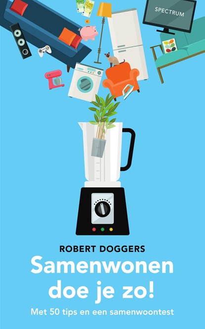 Samenwonen doe je zo!, Robert Doggers - Ebook - 9789000370306