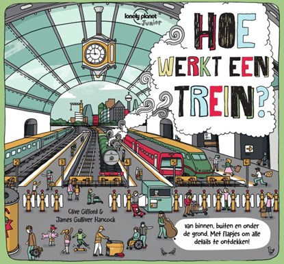 Hoe werkt een trein?, Clive Gifford - Gebonden - 9789000370559