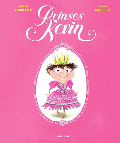 Prinses Kevin, Michaël Escoffier - Gebonden - 9789000370931