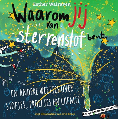 Waarom jij van sterrenstof bent, Esther Walraven - Gebonden - 9789000371952