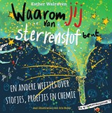 Waarom jij van sterrenstof bent - Esther Walraven - 9789000371969