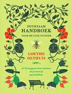 Duurzaam handboek voor de luie tuinier | Loethe Olthuis | 