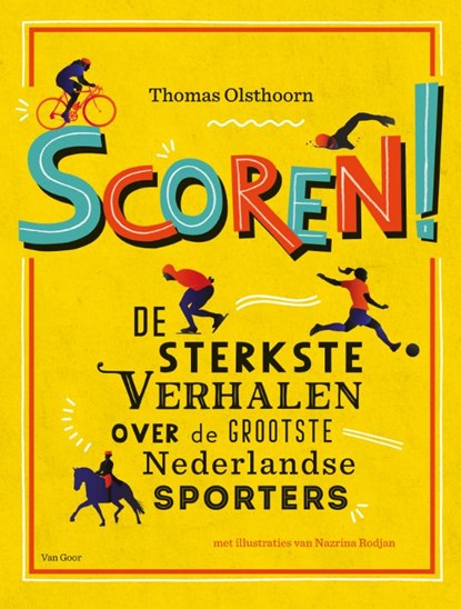 Scoren!, Thomas Olsthoorn - Gebonden - 9789000372942