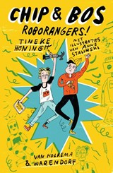Chip & Bos - Roborangers! - Tineke Honingh - 9789000373482