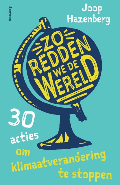 Zo redden we de wereld, Joop Hazenberg - Ebook - 9789000374120