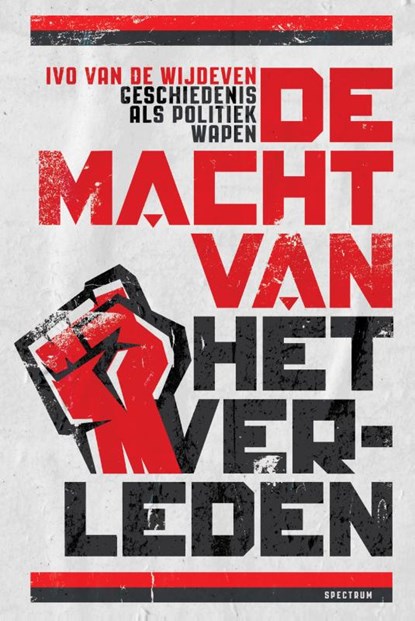 De macht van het verleden, Ivo van de Wijdeven - Paperback - 9789000374205