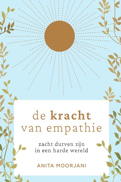 De kracht van empathie, Anita Moorjani - Ebook - 9789000375059