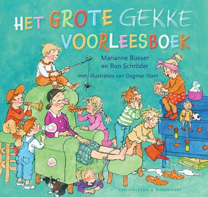 Het grote gekke voorleesboek, Marianne Busser ; Ron Schröder - Gebonden - 9789000375066